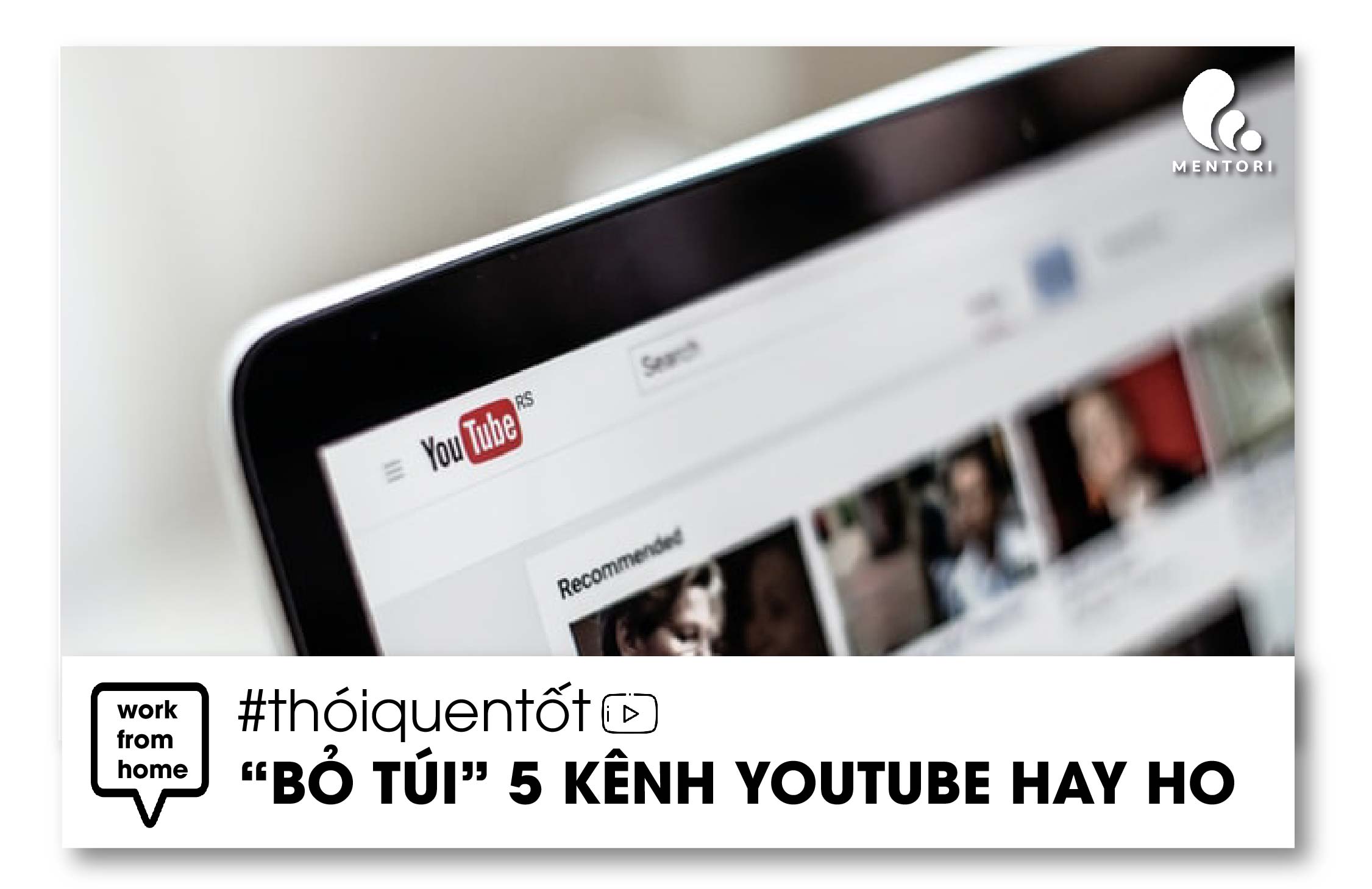 “BỎ TÚI” NHỮNG KÊNH YOUTUBE PHÁT TRIỂN BẢN THÂN HỮU ÍCH DÀNH CHO SINH VIÊN