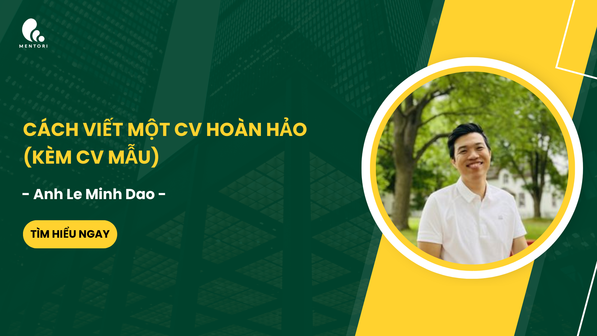 CÁCH VIẾT MỘT CV HOÀN HẢO (KÈM CV MẪU)