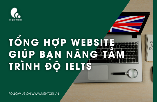 NÂNG TẦM NGOẠI NGỮ - TỰ TIN CHINH PHỤC MT VỚI LIST WEBSITE SAU!