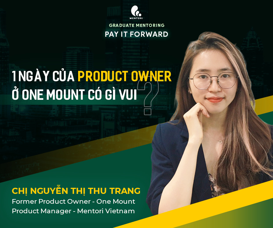 1 NGÀY CỦA PRODUCT OWNER Ở ONE MOUNT CÓ GÌ VUI?